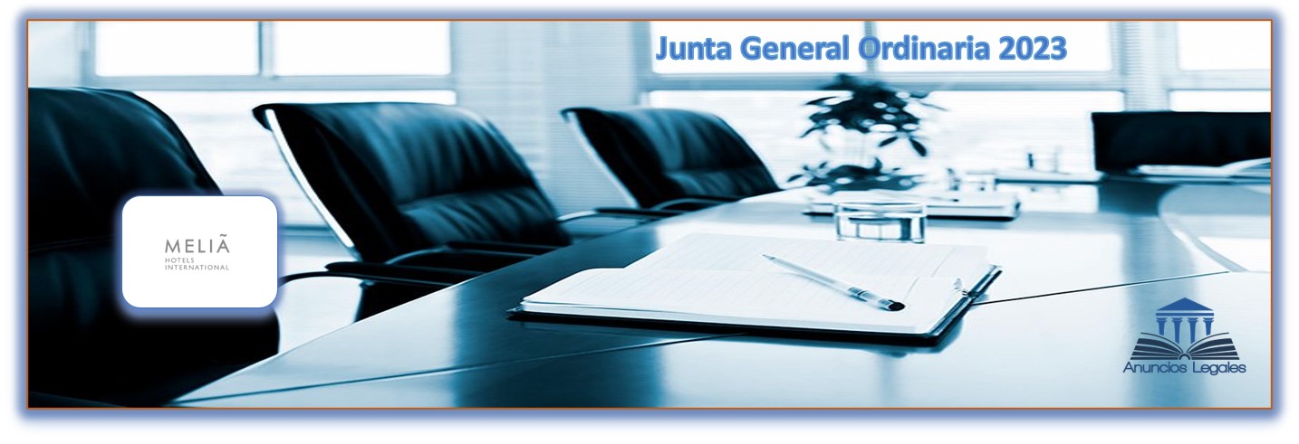 La sociedad Meliá Hotels anuncia Junta General Ordinaria de Accionistas 2023