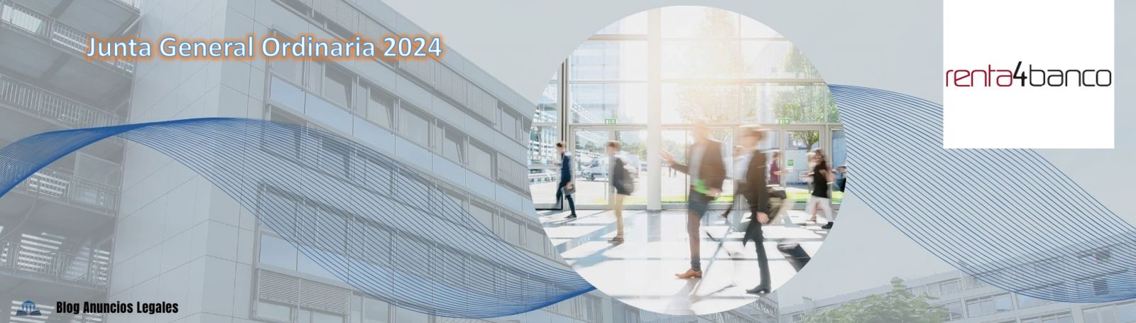 La sociedad Renta 4 Banco anuncia Junta General Ordinaria de Accionistas 2024