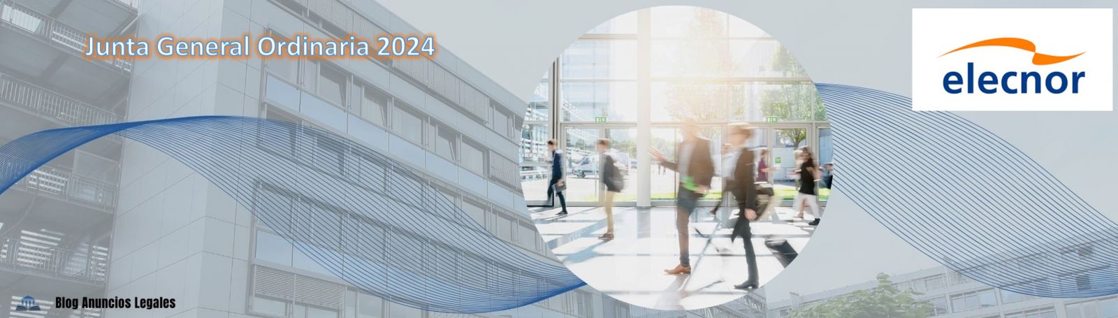 La sociedad Elecnor anuncia Junta General Ordinaria de Accionistas 2024