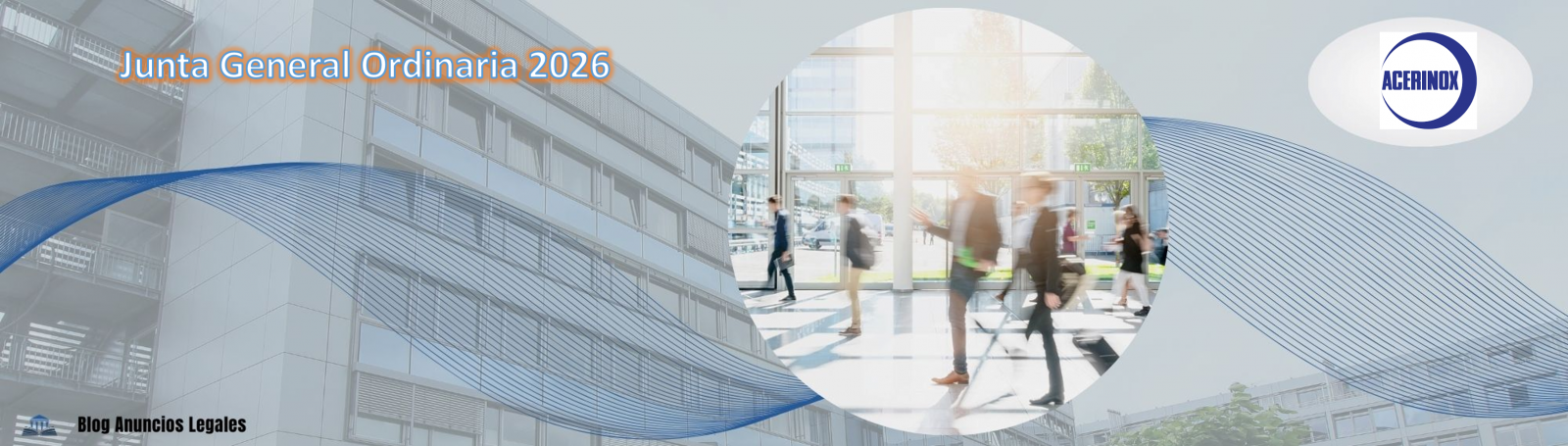 La sociedad Acerinox anuncia Junta General Ordinaria de Accionistas 2026