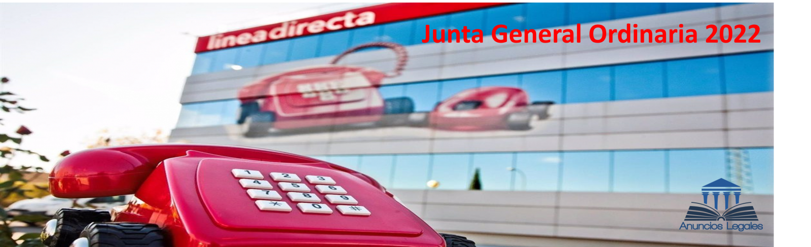 La sociedad Línea Directa Aseguradora anuncia Junta General Ordinaria de Accionistas 2022
