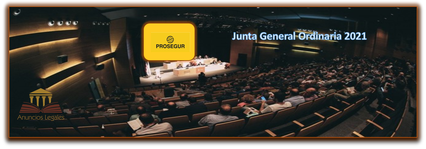 La sociedad Prosegur anuncia Junta General Ordinaria de Accionistas 2021
