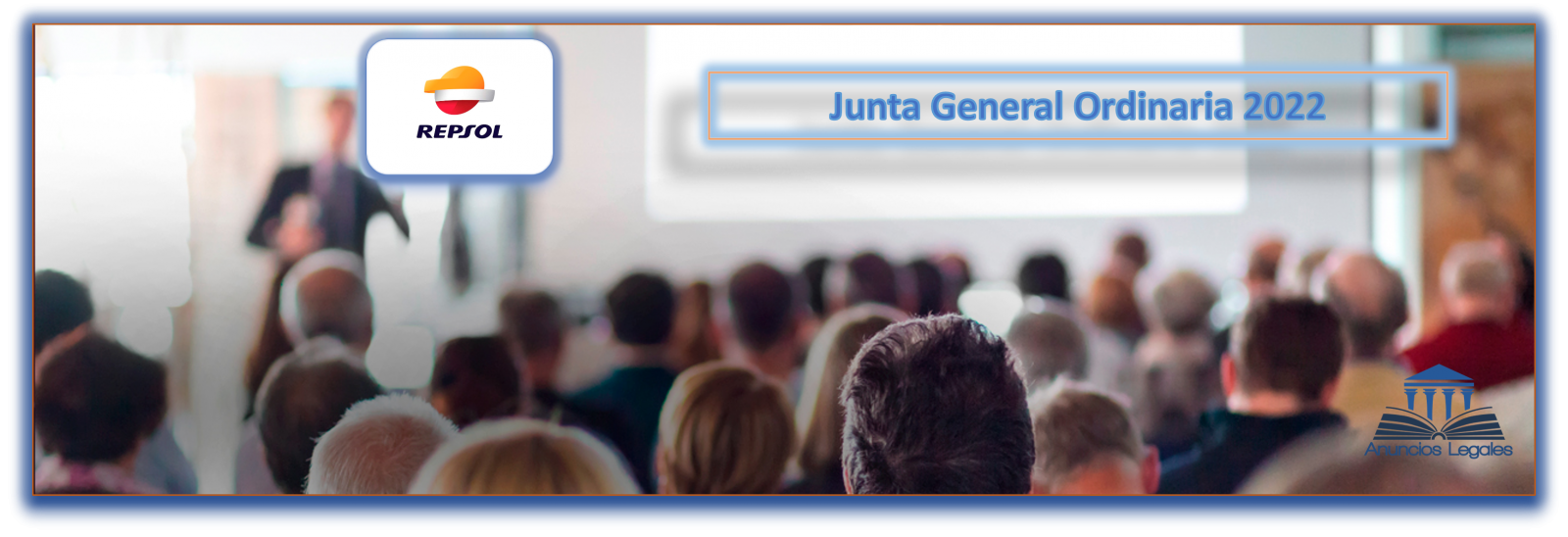 La sociedad Repsol anuncia Junta General Ordinaria de Accionistas 2022