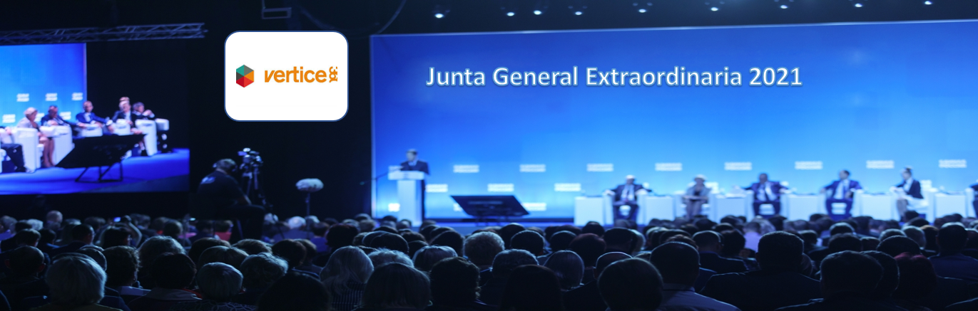 La sociedad Vértice 360 anuncia Junta General Extraordinaria de Accionistas 2021